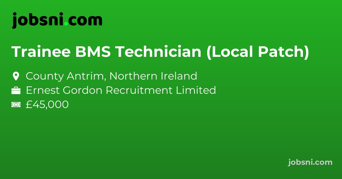 Trainee BMS Technician (Local Patch)