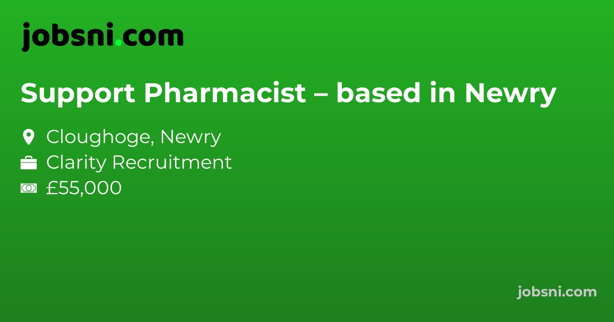 Support Pharmacist – based in Newry
