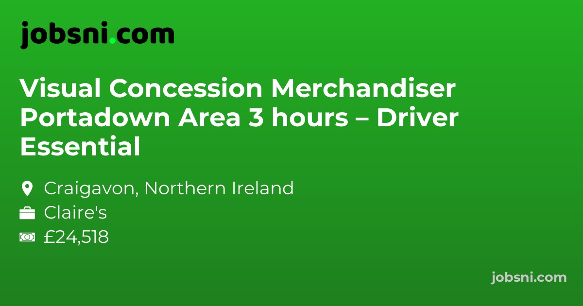 Visual Concession Merchandiser Portadown Area 3 hours – Driver Essential
