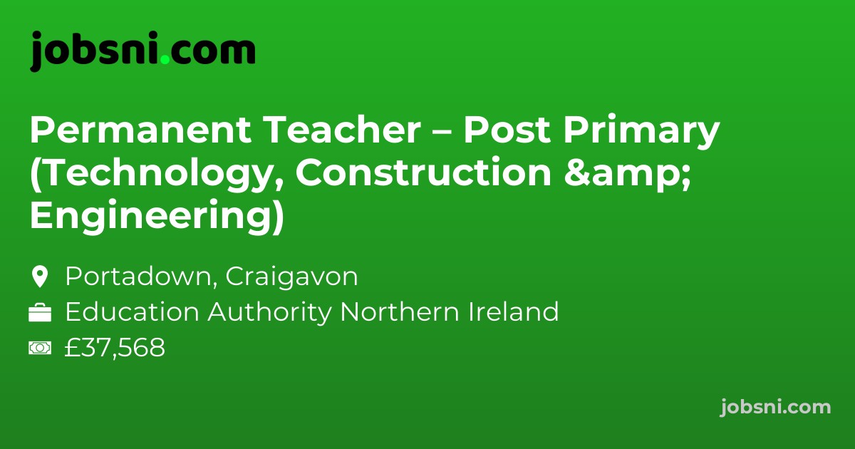 Permanent Teacher – Post Primary (Technology, Construction & Engineering)