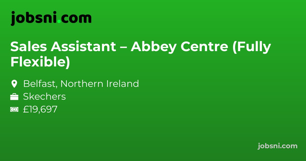 Sales Assistant – Abbey Centre (Fully Flexible)