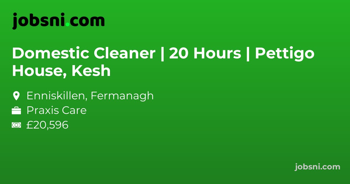 Domestic Cleaner | 20 Hours | Pettigo House, Kesh