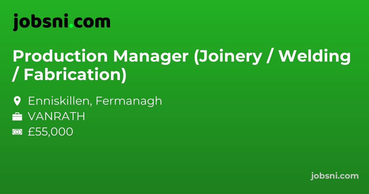 Production Manager (Joinery / Welding / Fabrication)