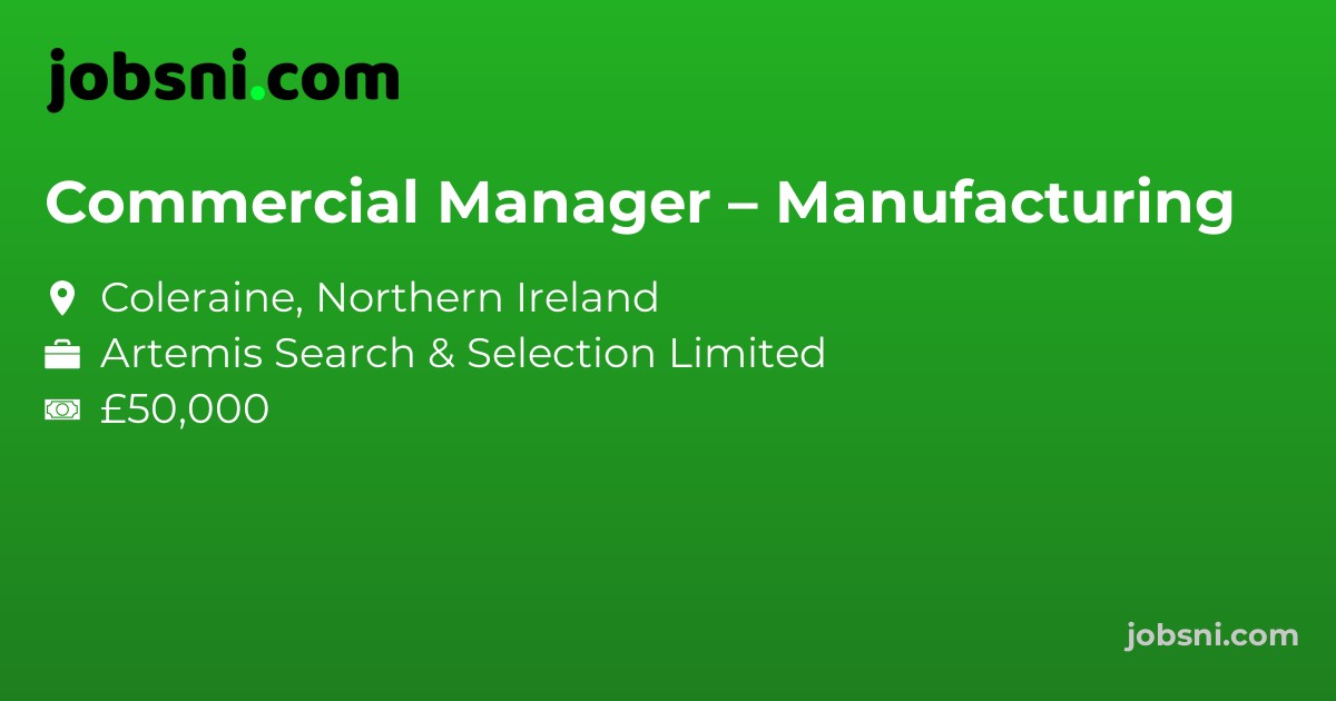 Commercial Manager – Manufacturing