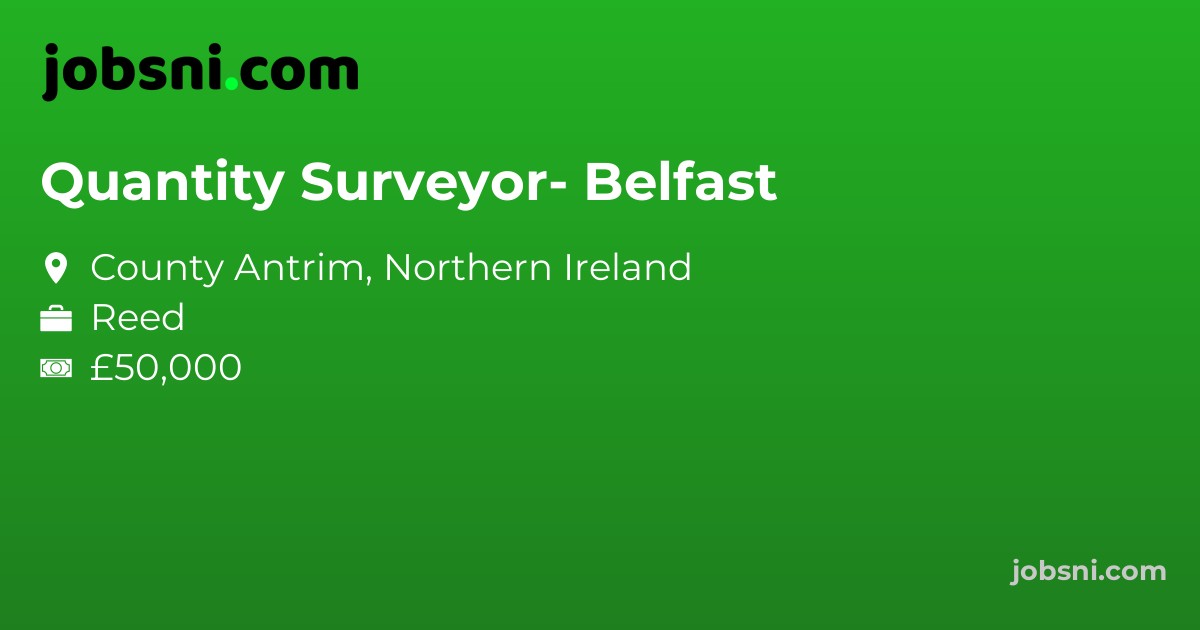 Quantity Surveyor- Belfast