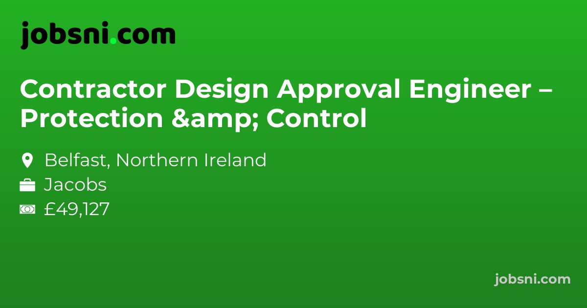 Contractor Design Approval Engineer – Protection & Control