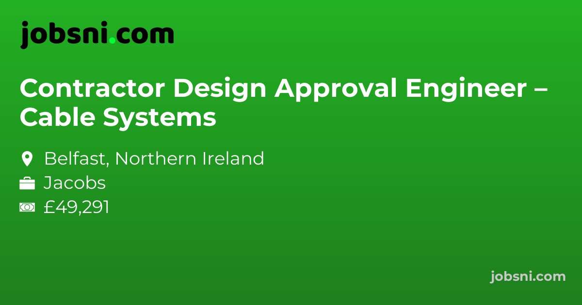 Contractor Design Approval Engineer – Cable Systems