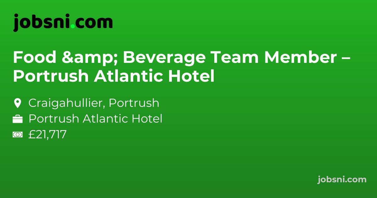 Food & Beverage Team Member – Portrush Atlantic Hotel