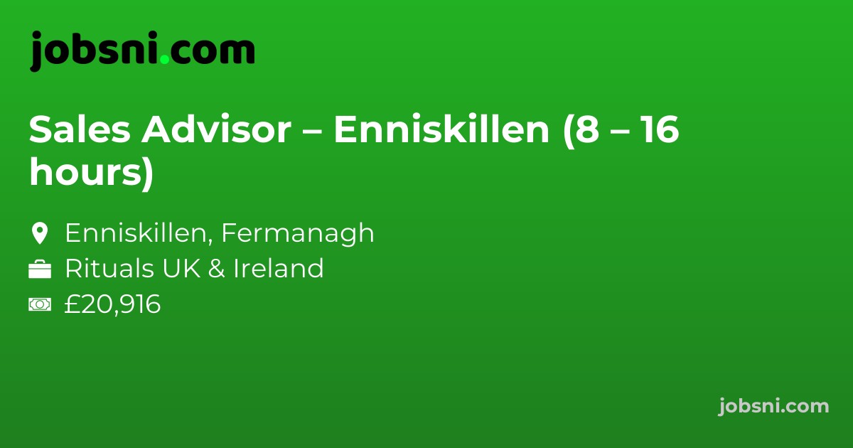 Sales Advisor – Enniskillen (8 – 16 hours)