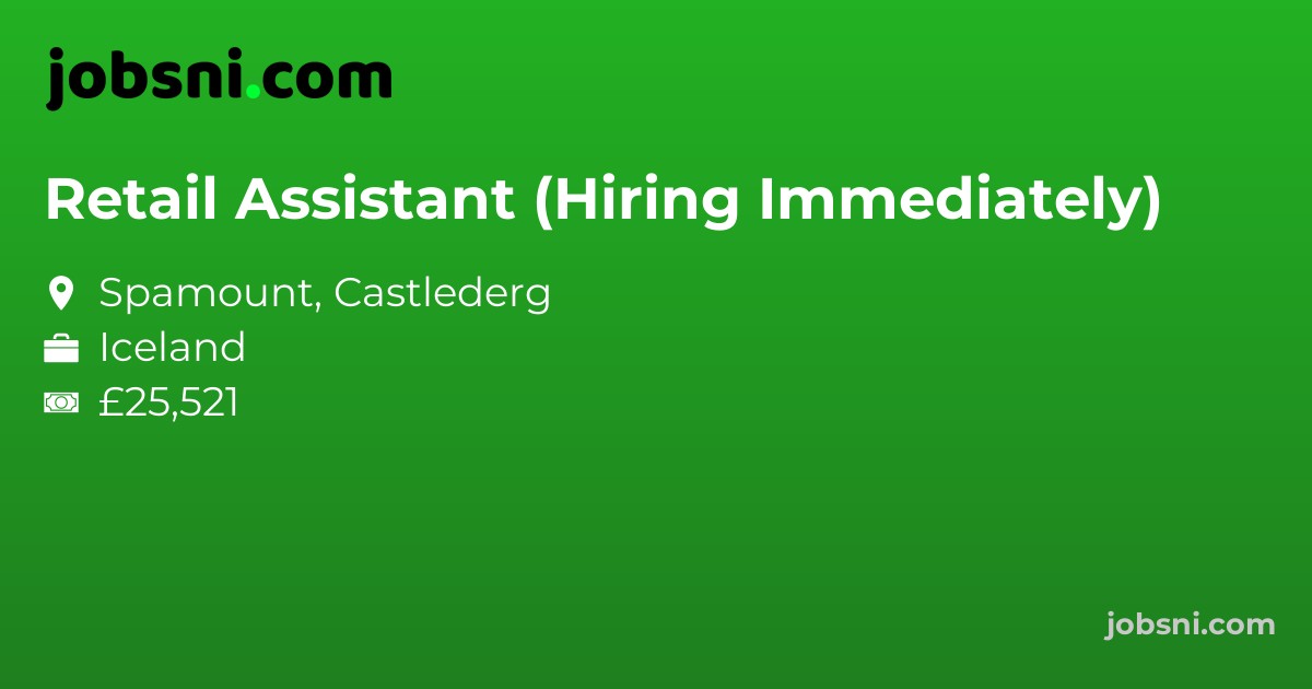 Retail Assistant (Hiring Immediately)