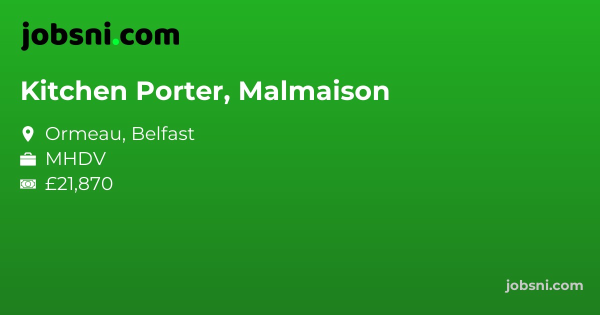 Kitchen Porter, Malmaison