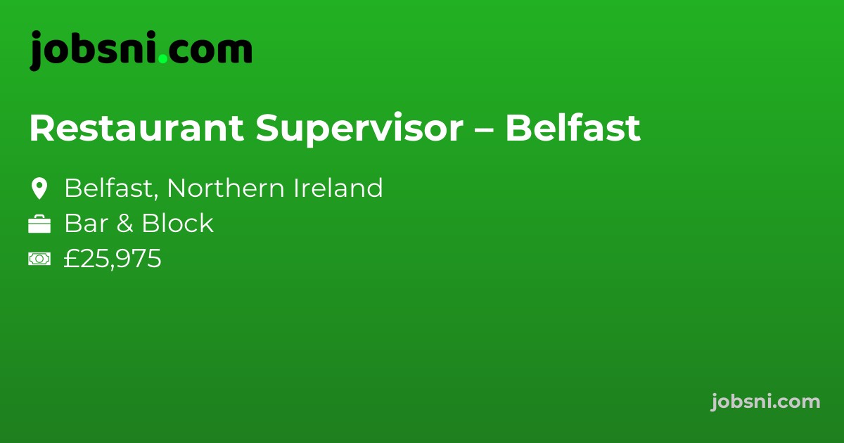 Restaurant Supervisor – Belfast
