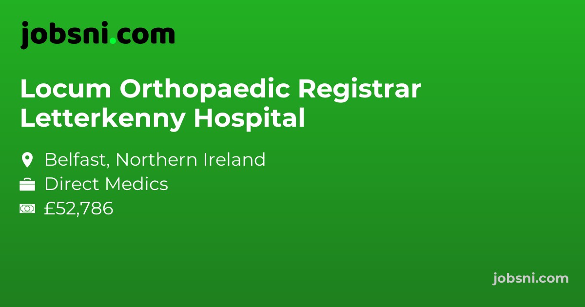 Locum Orthopaedic Registrar Letterkenny Hospital