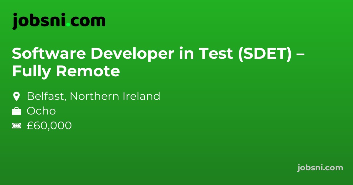 Software Developer in Test (SDET) – Fully Remote