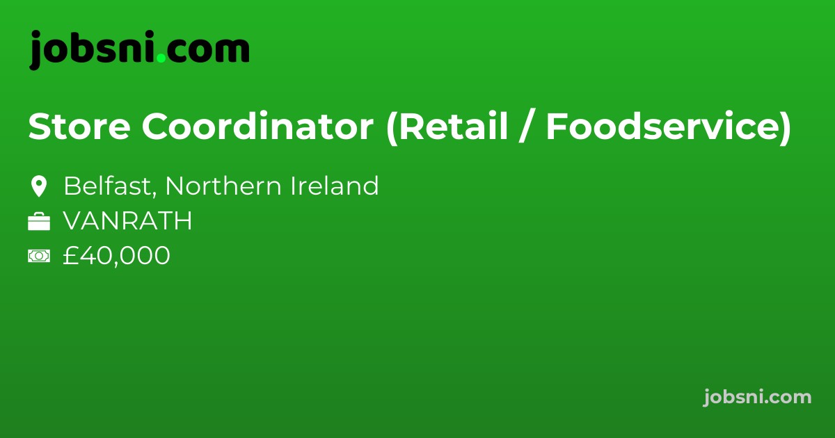 Store Coordinator (Retail / Foodservice)