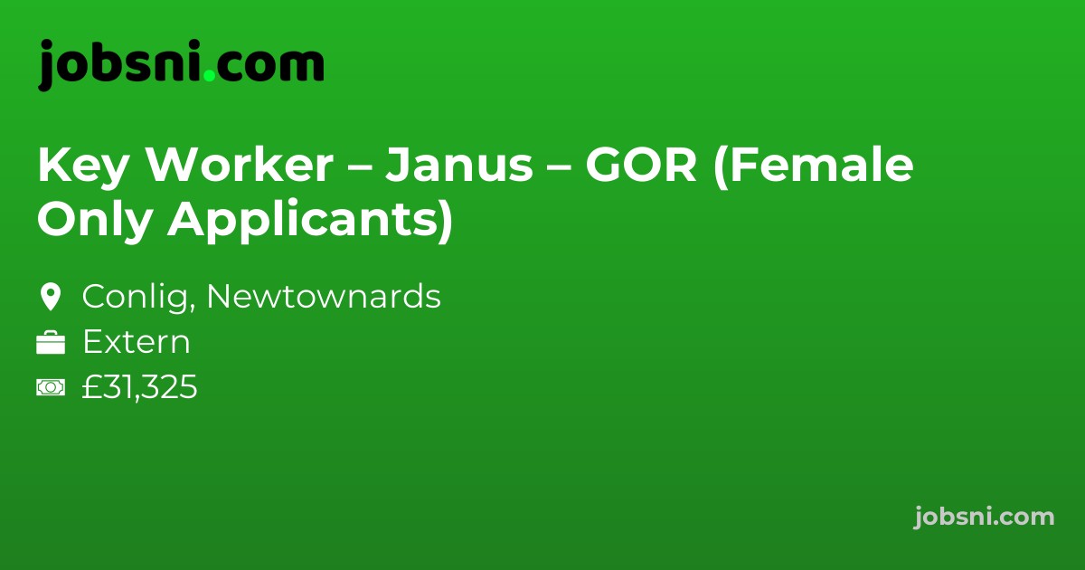 Key Worker – Janus – GOR (Female Only Applicants)