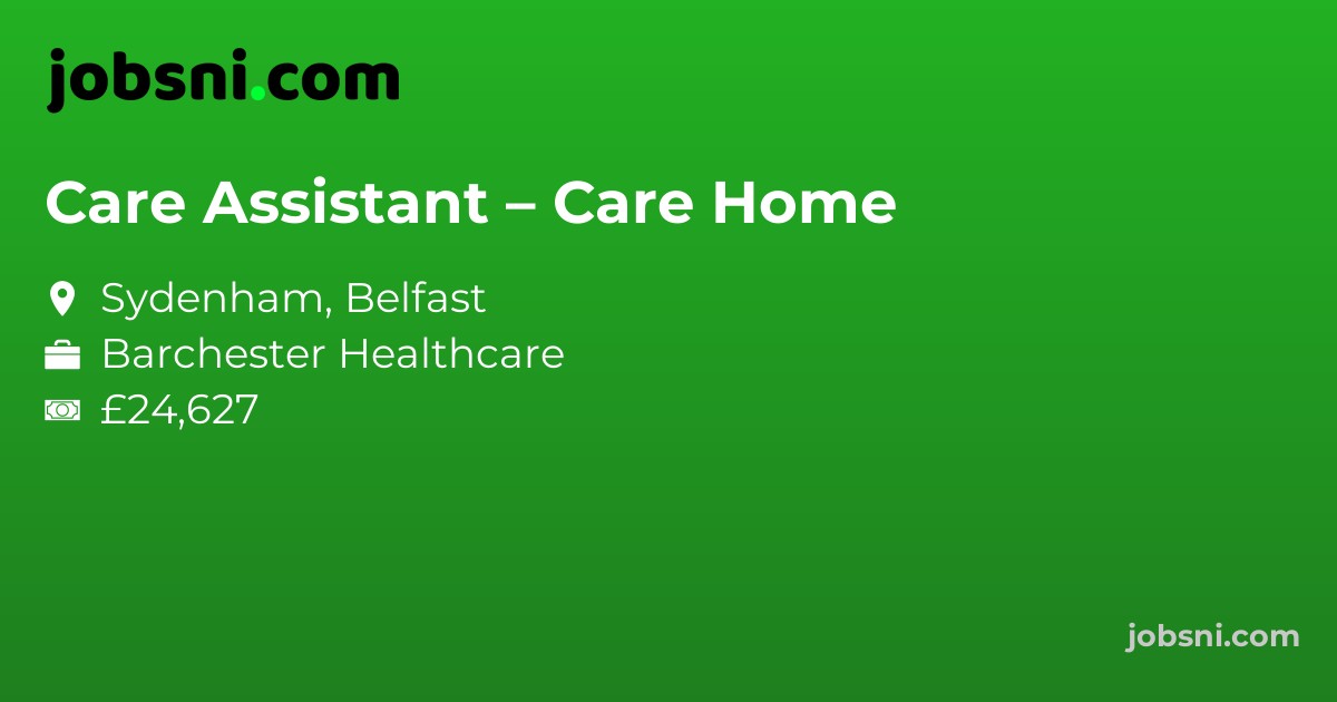 Care Assistant – Care Home