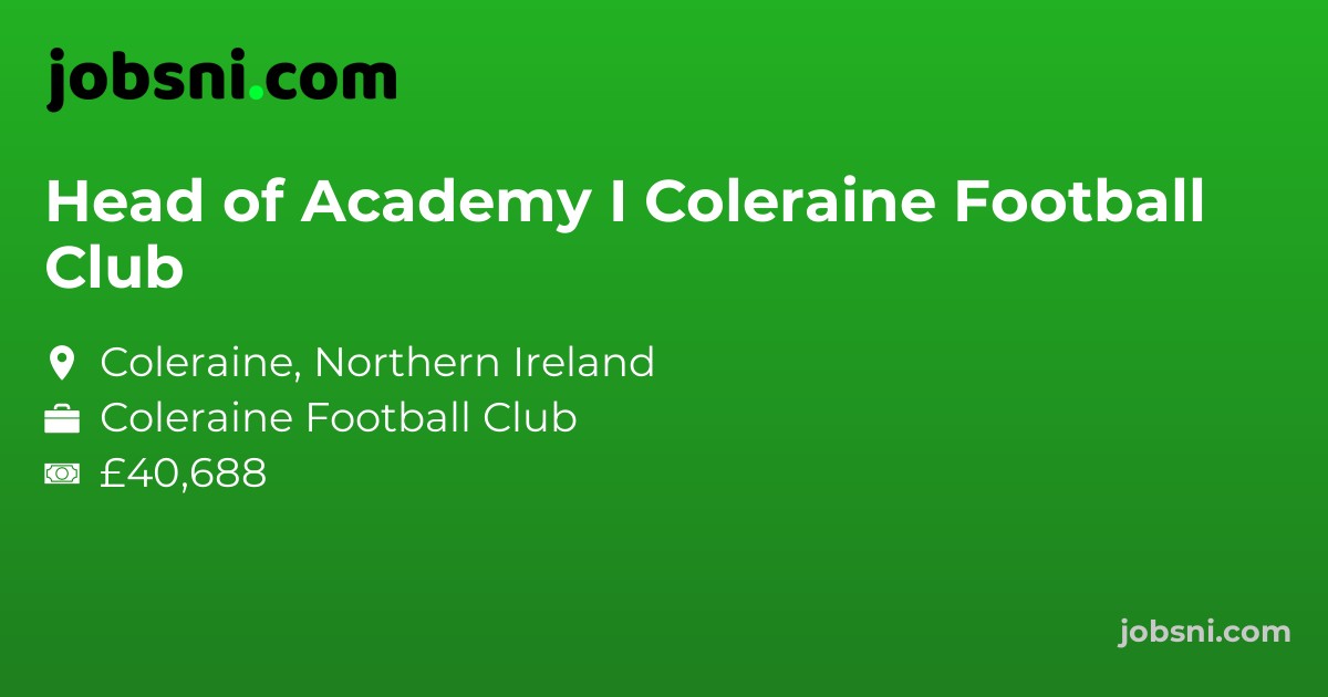 Head of Academy I Coleraine Football Club