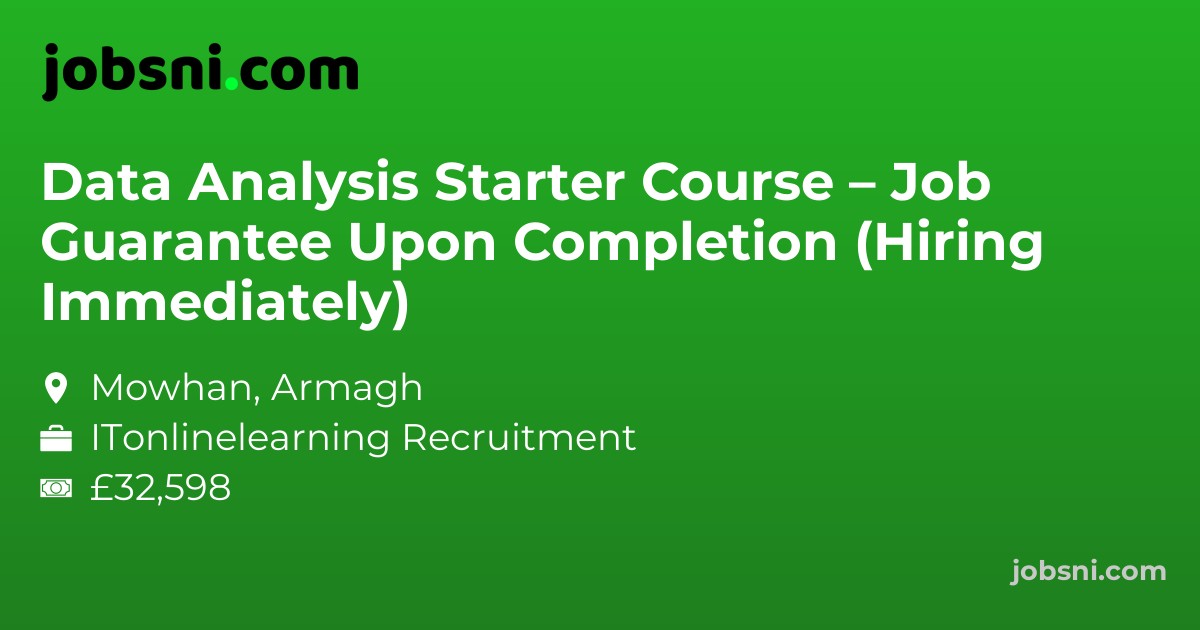 Data Analysis Starter Course – Job Guarantee Upon Completion (Hiring Immediately)
