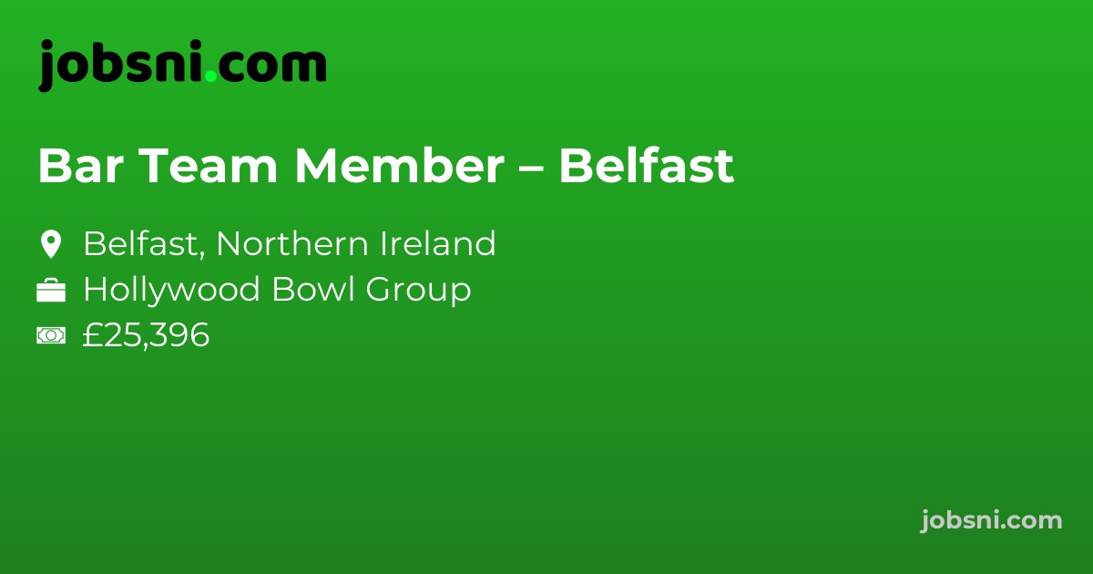 Bar Team Member – Belfast