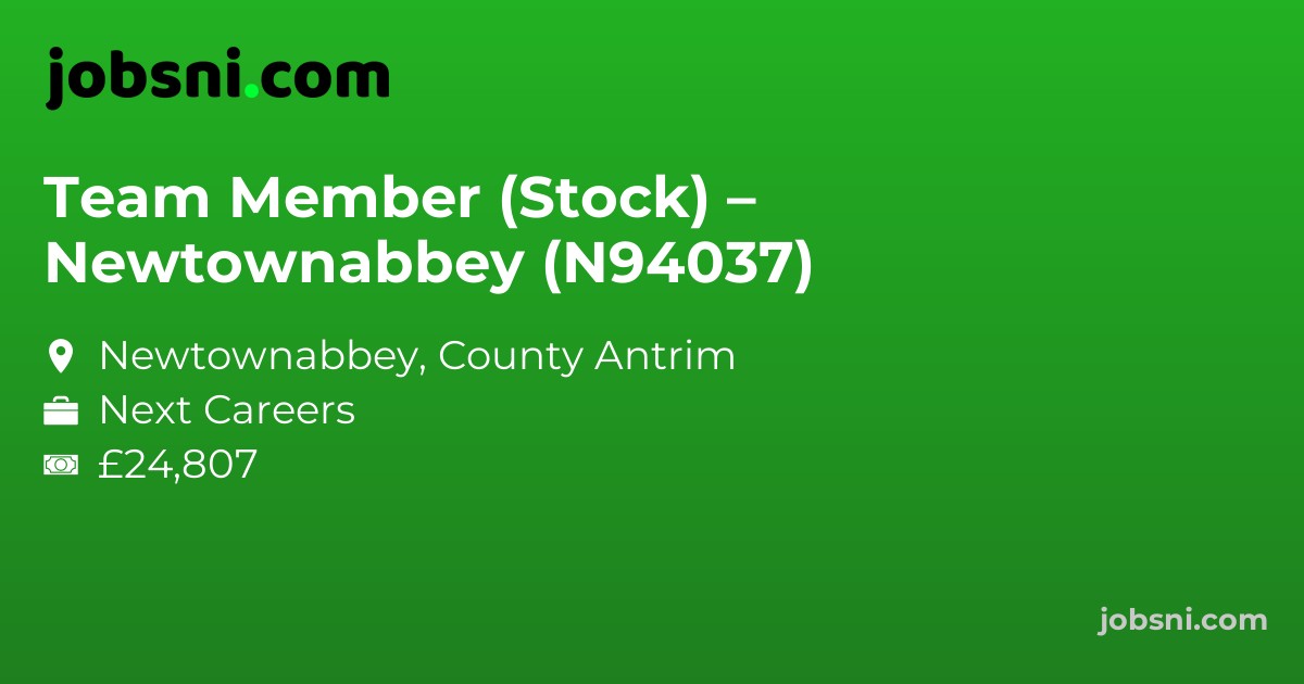 Team Member (Stock) – Newtownabbey (N94037)