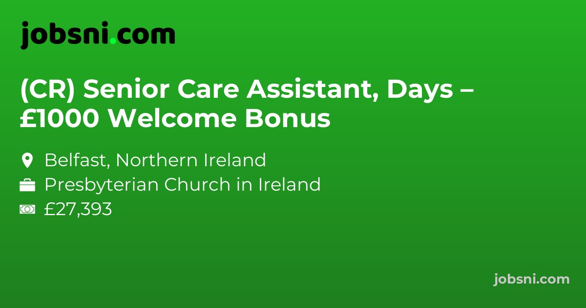 (CR) Senior Care Assistant, Days – £1000 Welcome Bonus