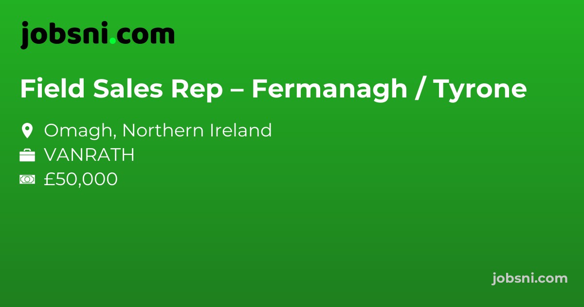 Field Sales Rep – Fermanagh / Tyrone