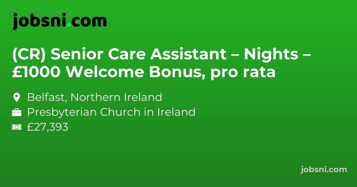 (CR) Senior Care Assistant – Nights – £1000 Welcome Bonus, pro rata
