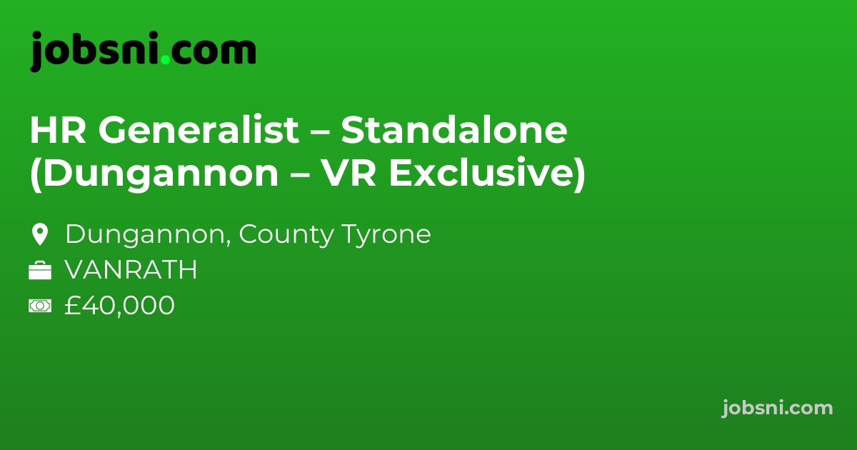 HR Generalist – Standalone (Dungannon – VR Exclusive)