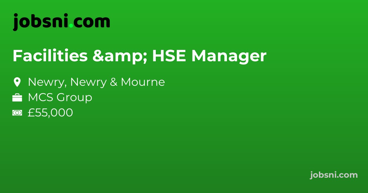 Facilities & HSE Manager