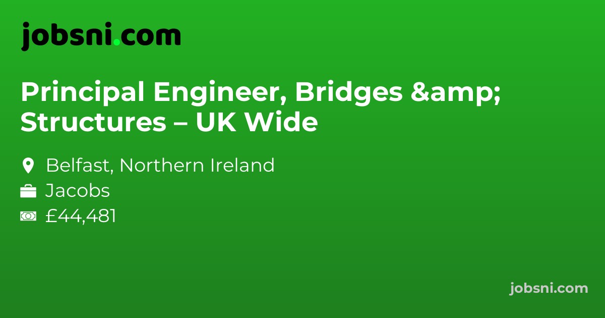Principal Engineer, Bridges & Structures – UK Wide