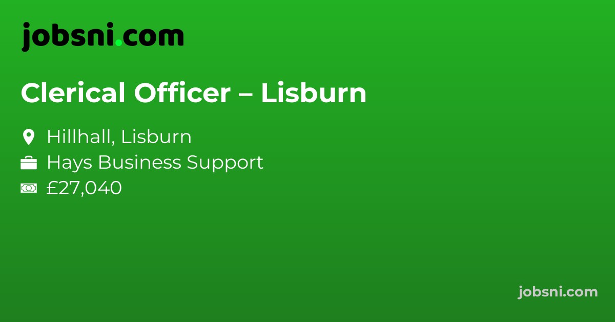 Clerical Officer – Lisburn