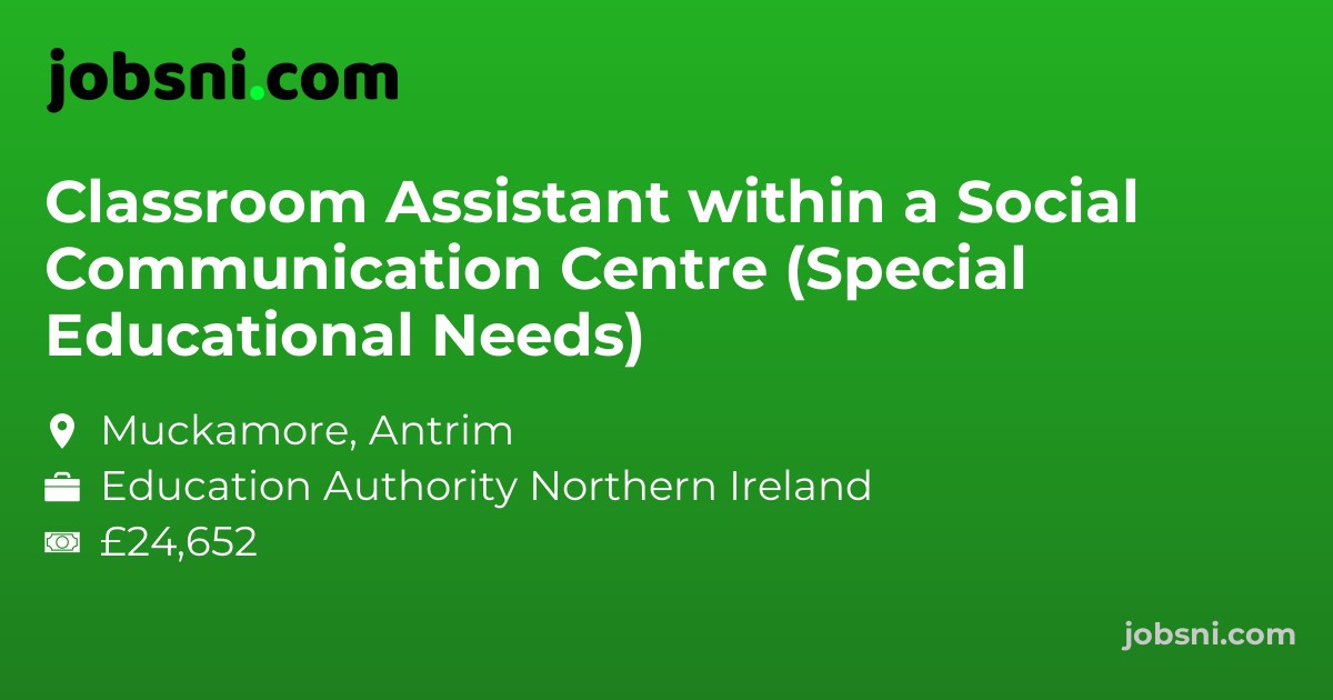 Classroom Assistant within a Social Communication Centre (Special Educational Needs)