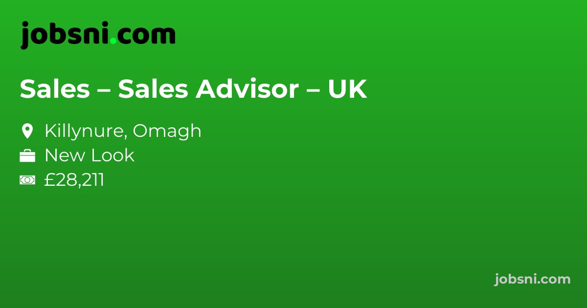 Sales – Sales Advisor – UK