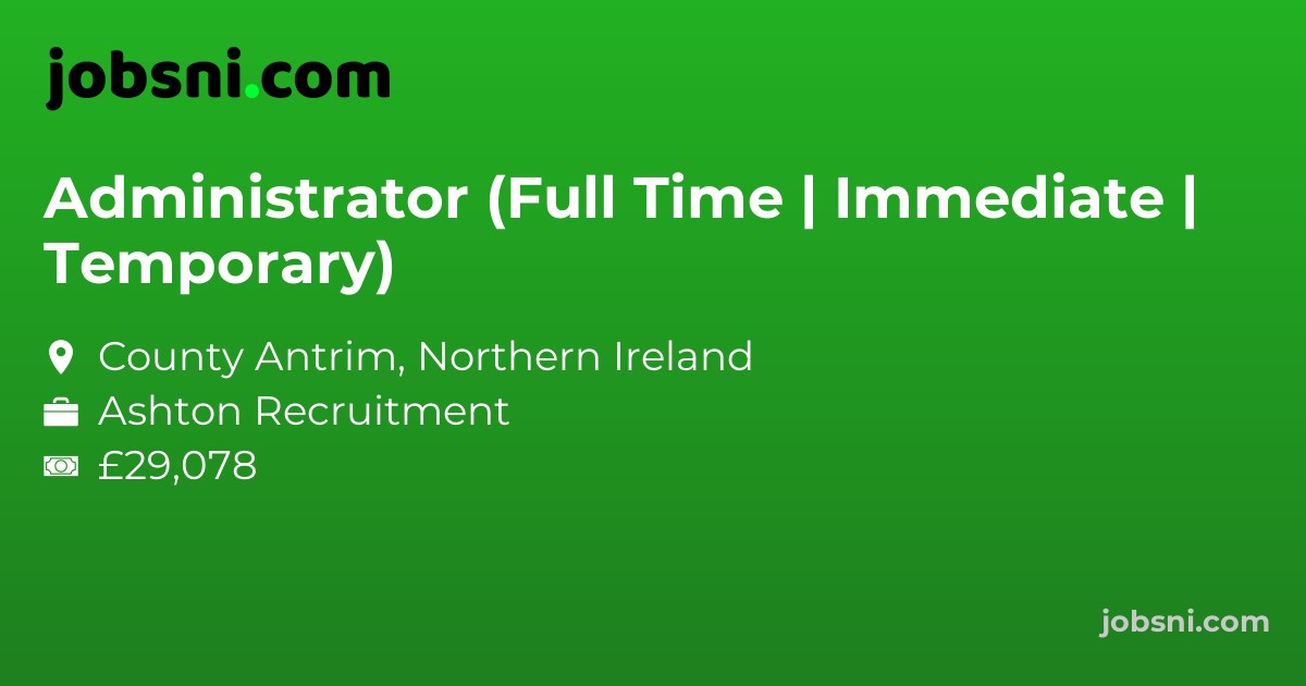 Administrator (Full Time | Immediate | Temporary)