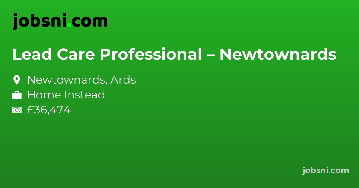 Lead Care Professional – Newtownards