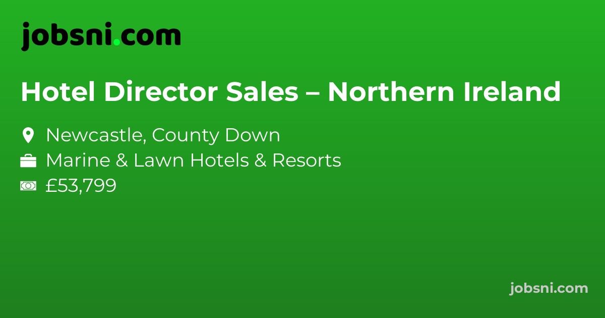 Hotel Director Sales – Northern Ireland