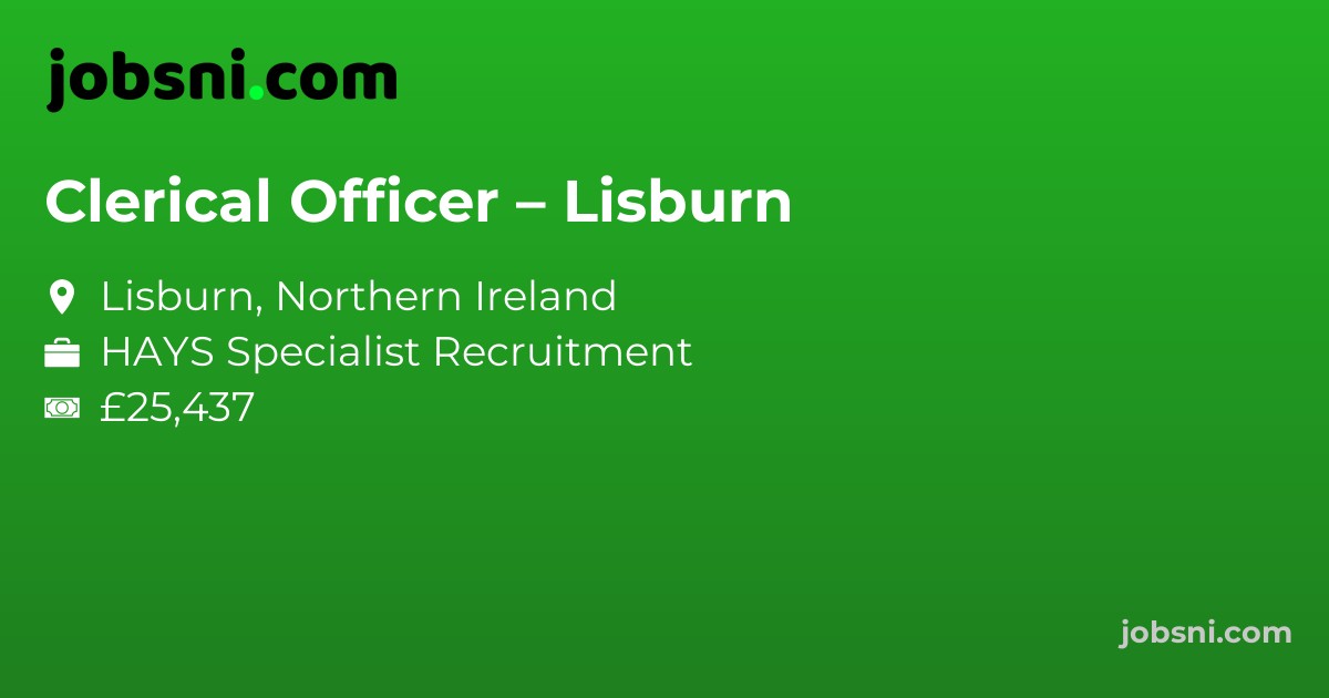 Clerical Officer – Lisburn