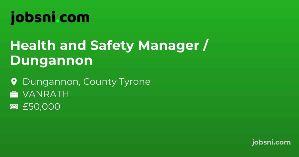 Health and Safety Manager / Dungannon