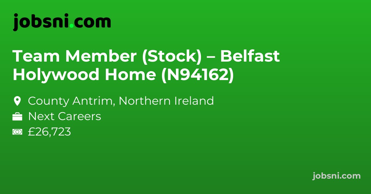 Team Member (Stock) – Belfast Holywood Home (N94162)
