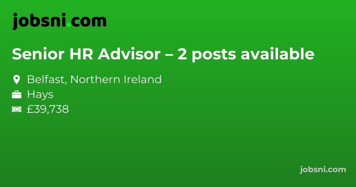 Senior HR Advisor – 2 posts available