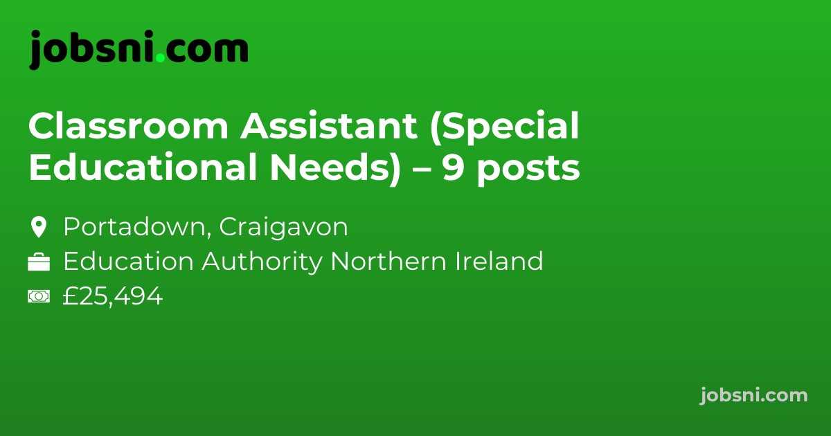Classroom Assistant (Special Educational Needs) – 9 posts