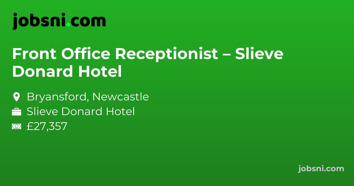 Front Office Receptionist – Slieve Donard Hotel