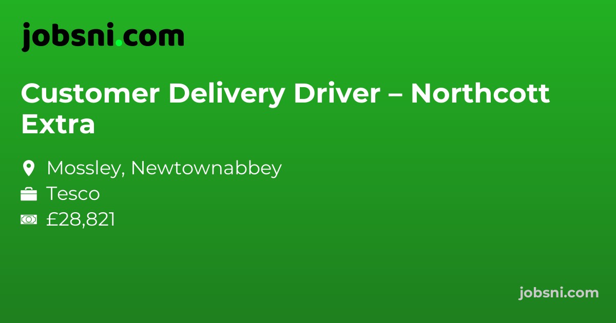 Customer Delivery Driver – Northcott Extra