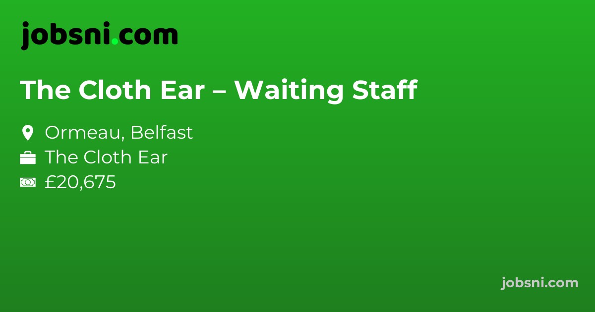 The Cloth Ear – Waiting Staff