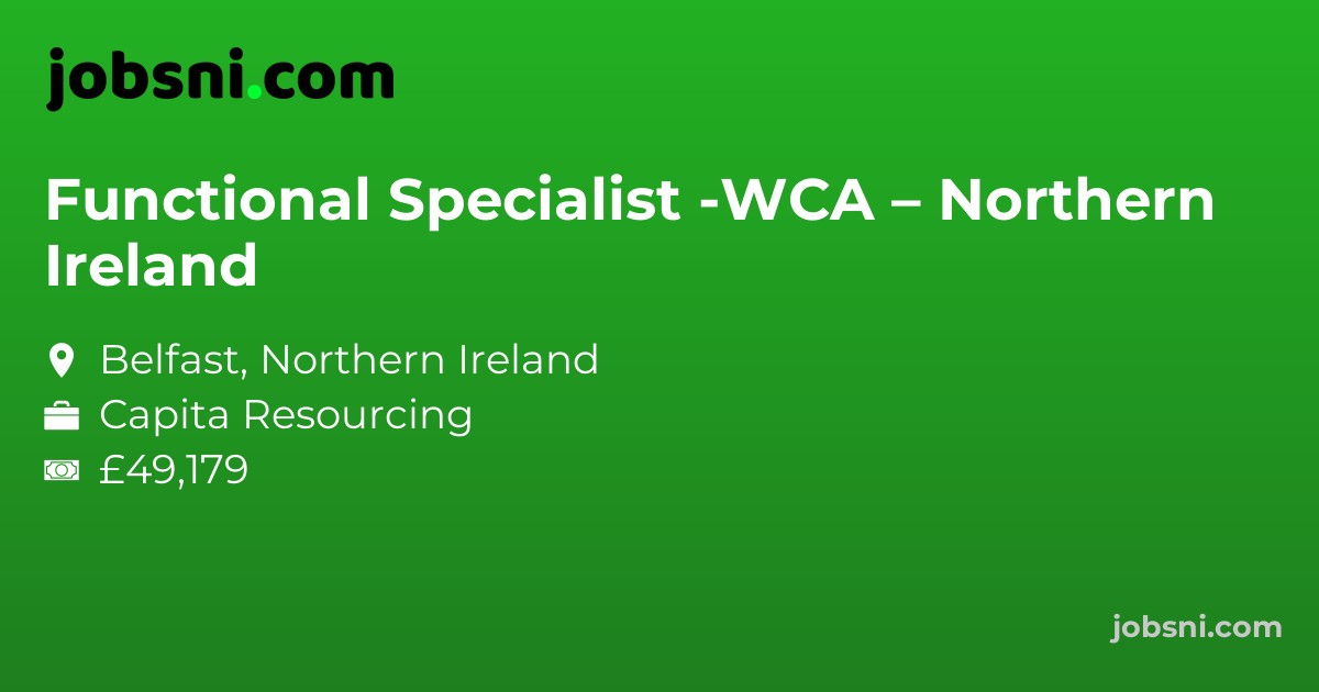 Functional Specialist -WCA – Northern Ireland