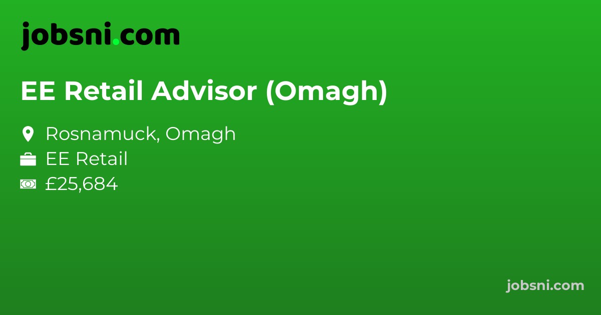 EE Retail Advisor (Omagh)