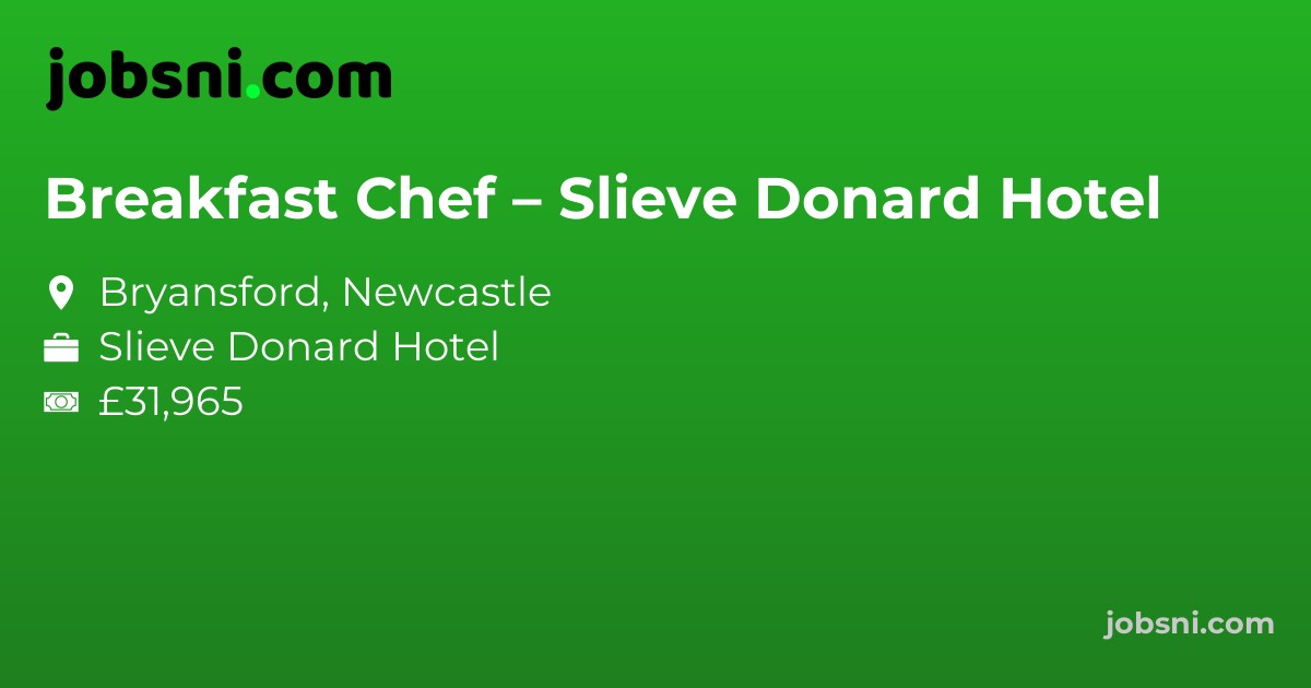 Breakfast Chef – Slieve Donard Hotel