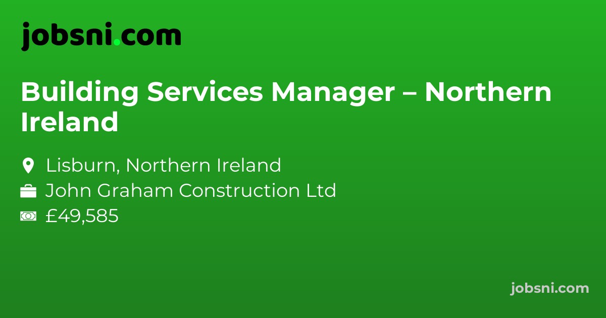 Building Services Manager – Northern Ireland