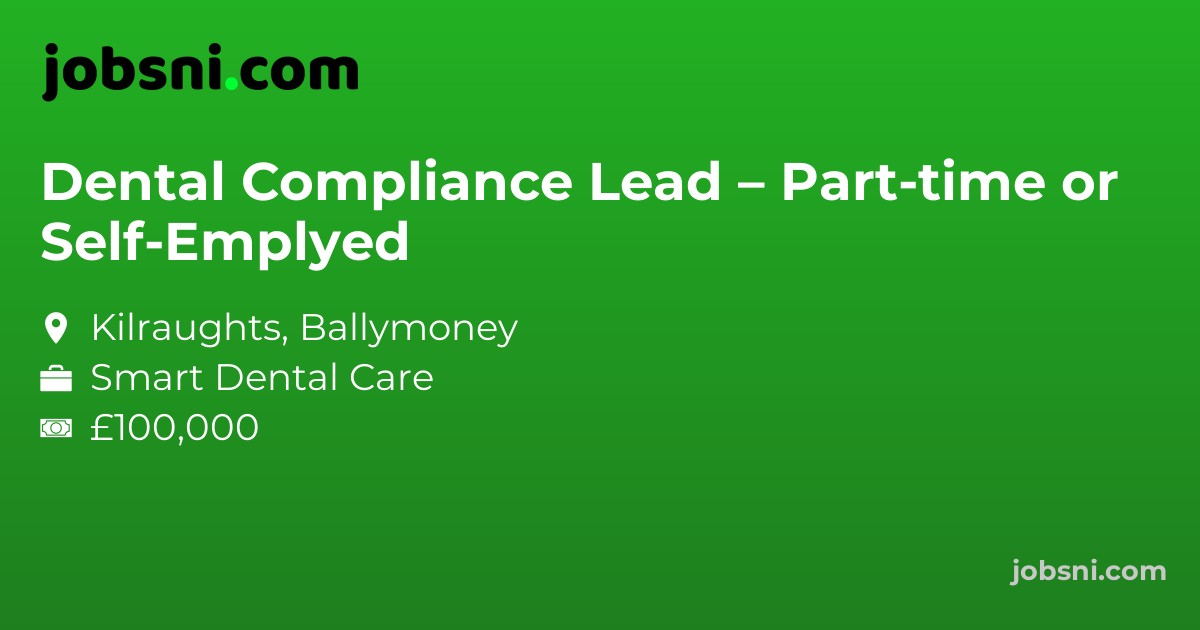 Dental Compliance Lead – Part-time or Self-Emplyed